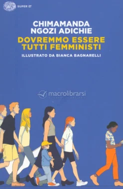 Dovremmo Essere Tutti Femministi