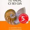 Dovunque Tu Vada, Ci Sei Già