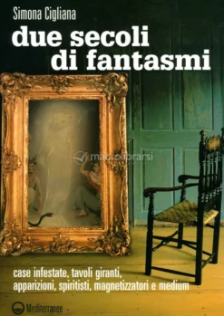 Due Secoli di Fantasmi