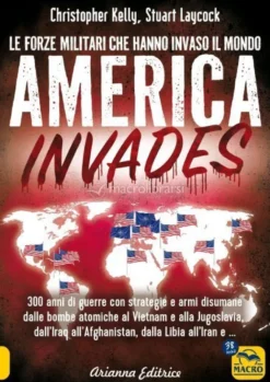 eBook - America Invades - Le Forze Militari che Hanno Invaso il Mondo