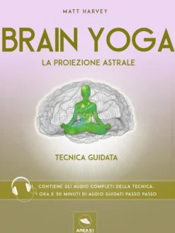 eBook - Brain Yoga - La Proiezione Astrale