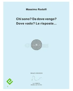 eBook - Chi sono? Da dove vengo? Dove vado? Le risposte...