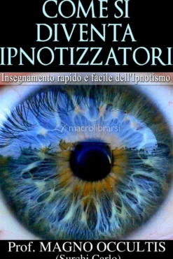 eBook - Come si Diventa Ipnotizzatori