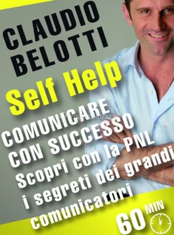 eBook - Comunicare con Successo - Scopri con la PNL i Segreti dei Grandi Comunicatori
