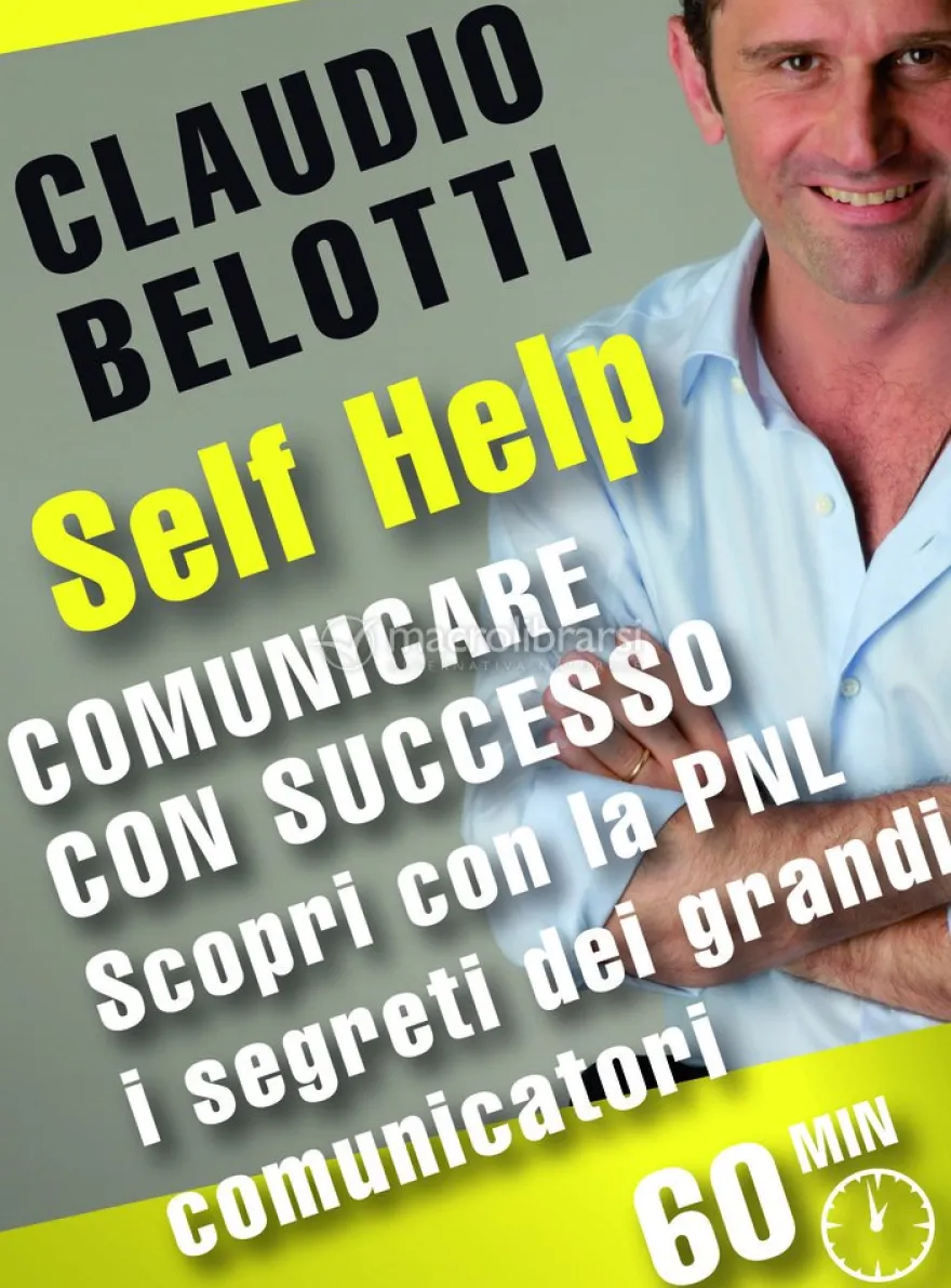 eBook - Comunicare con Successo - Scopri con la PNL i Segreti dei Grandi Comunicatori
