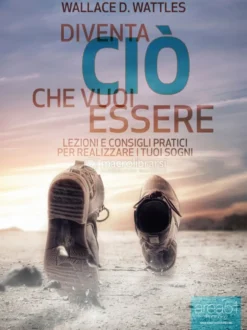 eBook - Diventa ciò che vuoi Essere