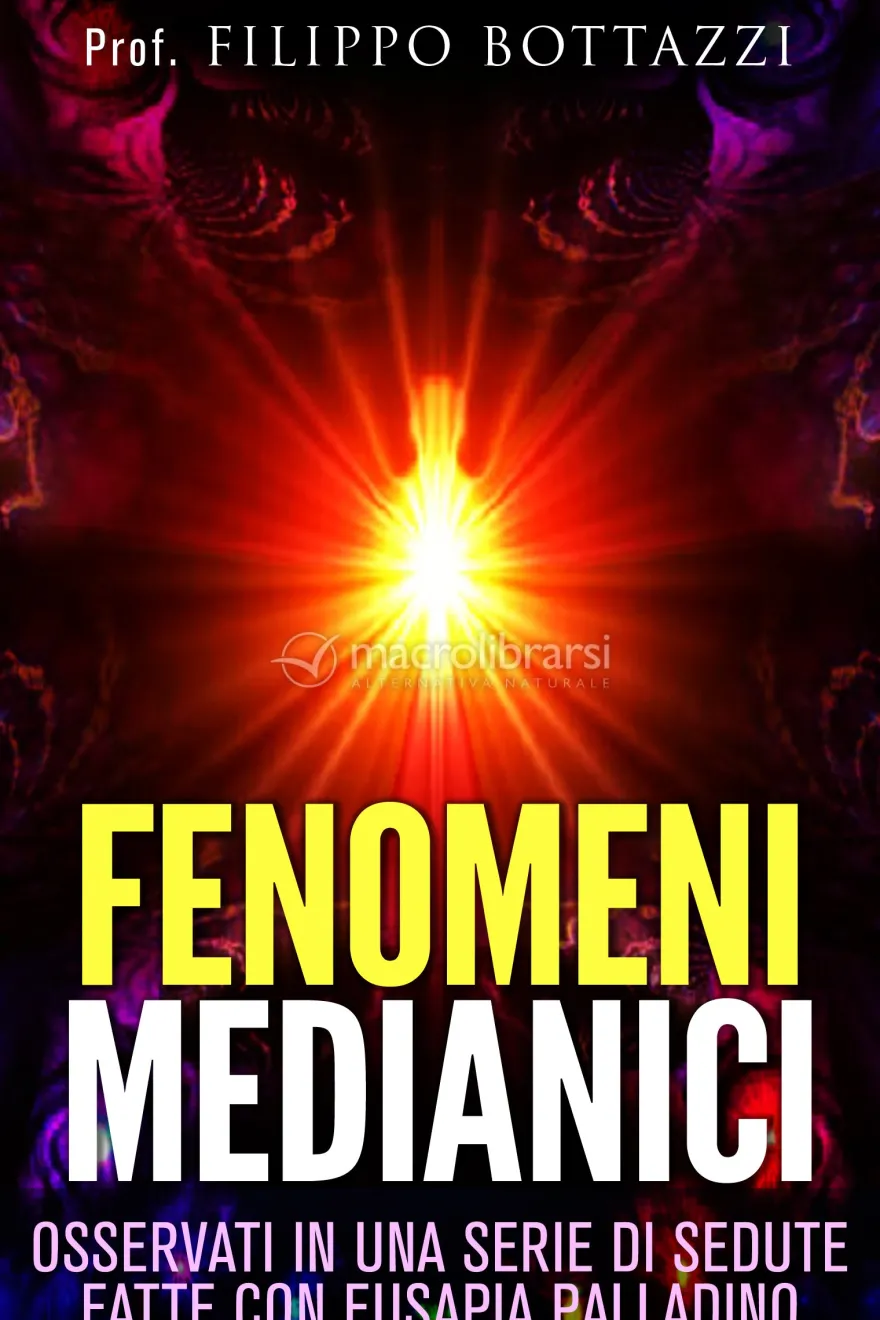 eBook - Fenomeni Medianici - Osservati in una Serie di Sedute fatte con Eusapia Palladino