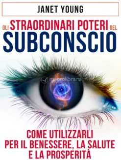 eBook - Gli Straordinari Poteri del Subconscio