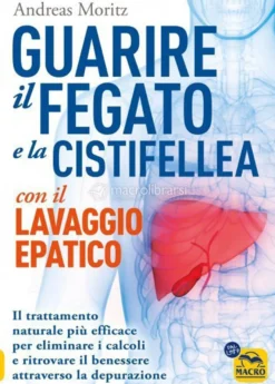 eBook - Guarire il Fegato e la Cistifellea con il Lavaggio Epatico