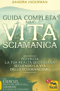 eBook - Guida Completa alla Vita Sciamanica - PDF