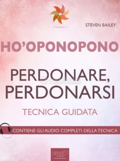 eBook - Ho'oponopono - Perdonare, Perdonarsi
