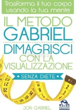 eBook - Il Metodo Gabriel - Dimagrisci con la Visualizzazione - EPUB