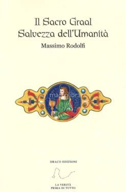 eBook - Il Sacro Graal - Salvezza dell'Umanità
