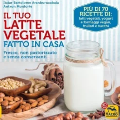 eBook - Il Tuo Latte Vegetale fatto in Casa - PDF