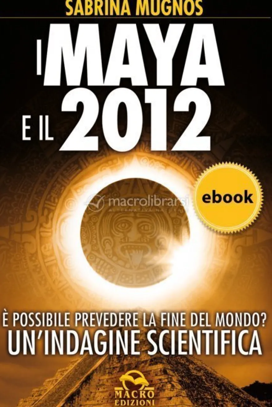 eBook - I Maya e il 2012 - PDF
