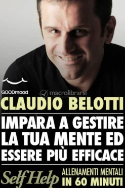 eBook - Impara a Gestire la tua Mente ed Essere più Efficace