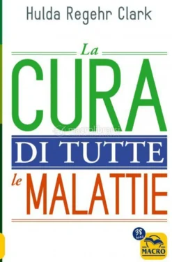 eBook - La Cura di Tutte le Malattie
