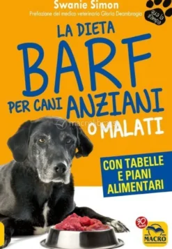 eBook - La Dieta Barf per Cani Anziani o Malati - EPUB