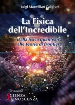 eBook - La Fisica dell'Incredibile - PDF