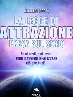 eBook - La Legge di Attrazione presa sul serio