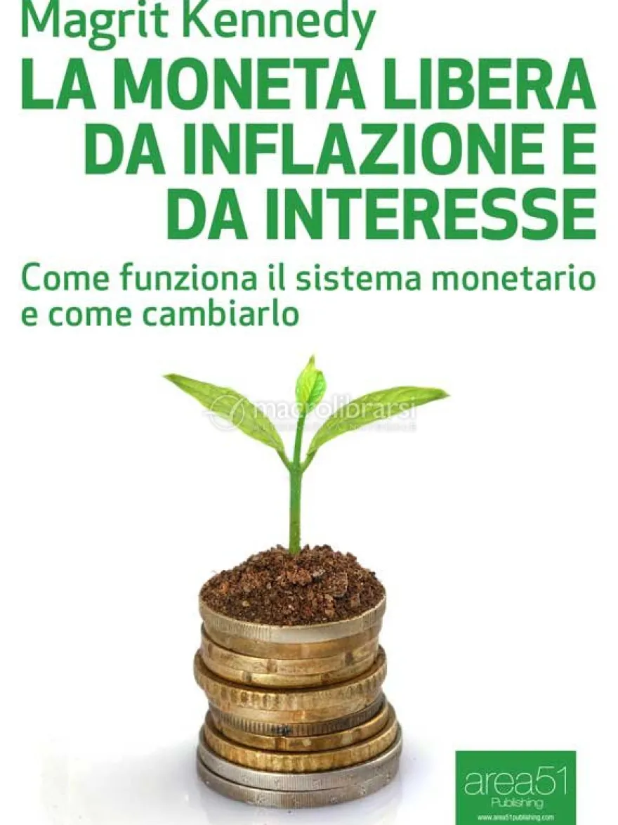 eBook - La Moneta libera da Inflazione e da Interesse