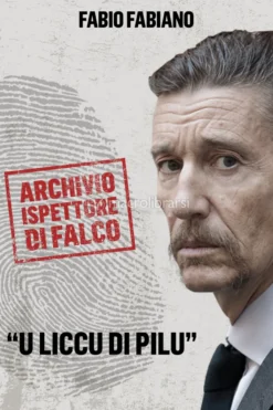 eBook - L’Archivio dell’Ispettore Di Falco - U Liccu di Pilu