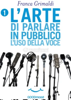 eBook - L'Arte di Parlare in Pubblico - L'Uso della Voce