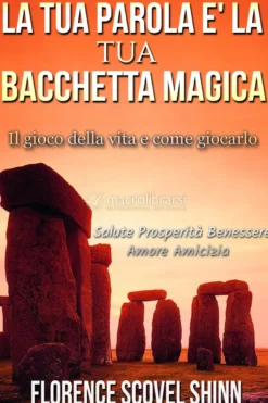 eBook - La tua Parola è la tua Bacchetta Magica