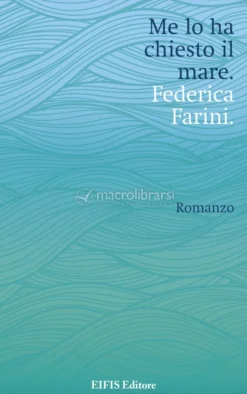 Ebook - Me Lo Ha Chiesto Il Mare