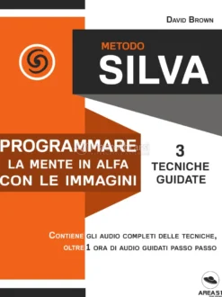 eBook - Metodo Silva - Programmare la mente in Alfa con le immagini