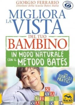 eBook - Migliora la Vista del Tuo Bambino in Modo Naturale con il Metodo Bates - EPUB