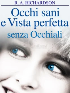 eBook - Occhi Sani e Vista Perfetta Senza Occhiali