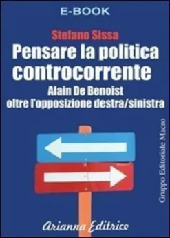 eBook - Pensare La Politica Controcorrente