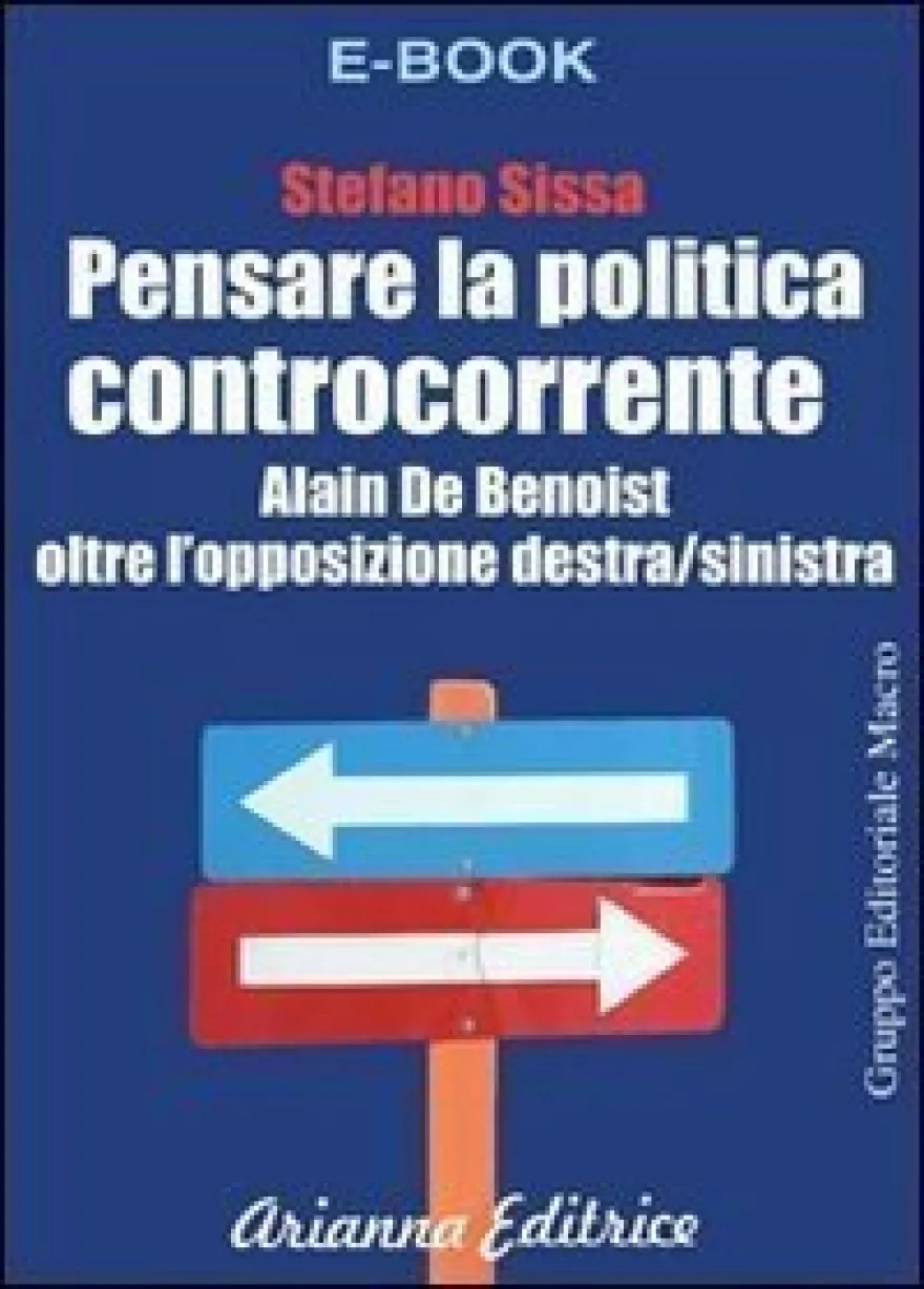 eBook - Pensare La Politica Controcorrente