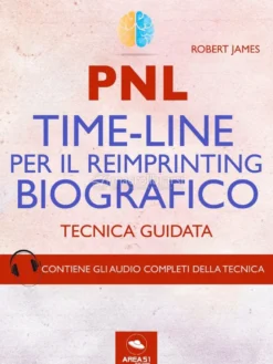 eBook - PNL - Time-Line per il Reimprinting Biografico