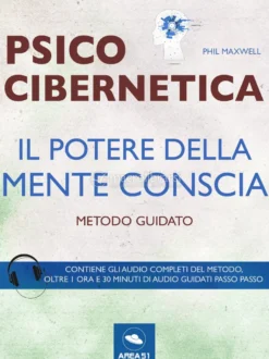 eBook - Psicocibernetica - Il Potere della Mente Conscia