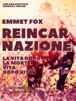 Ebook - Reincarnazione e Immortalità