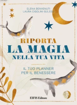 Ebook - Riporta la Magia nella Tua Vita
