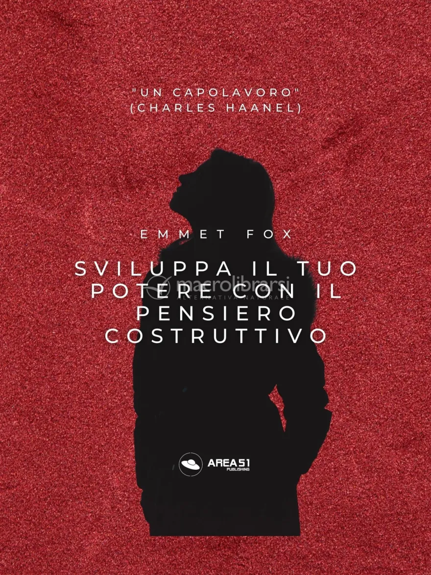 Ebook - Sviluppa il tuo Potere con il Pensiero Costruttivo