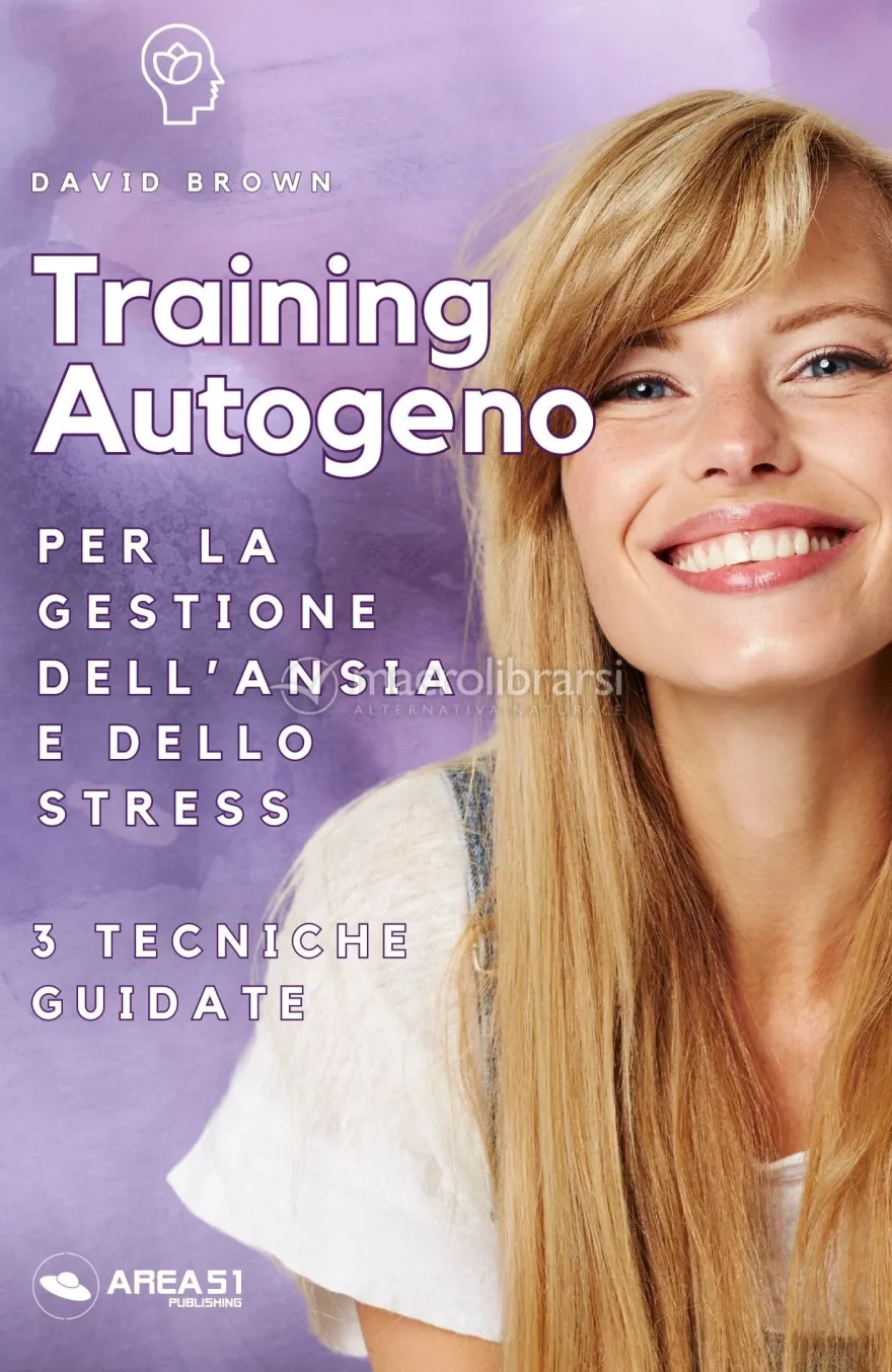 Ebook - Training Autogeno per la Gestione dell’Ansia e dello Stress