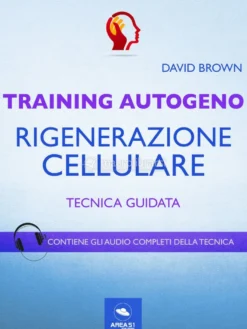 eBook - Training Autogeno - Rigenerazione Cellulare