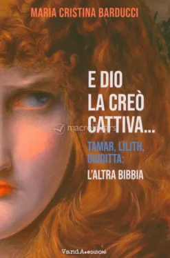E Dio La Creò Cattiva