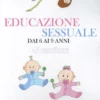 Educazione Sessuale dai 6 ai 9 Anni