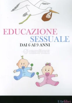 Educazione Sessuale dai 6 ai 9 Anni