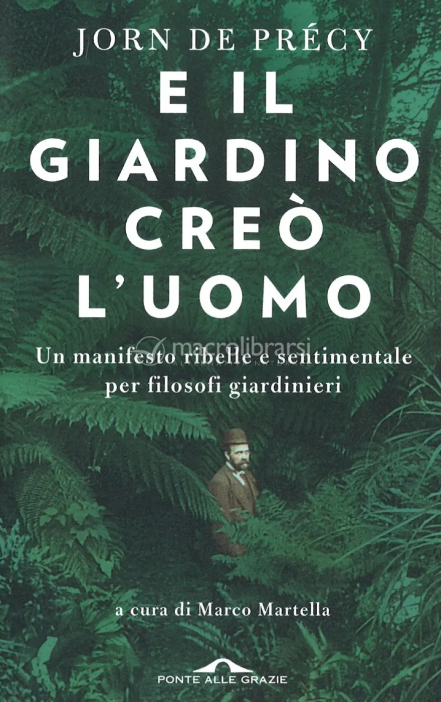 E il Giardino Creò l'Uomo
