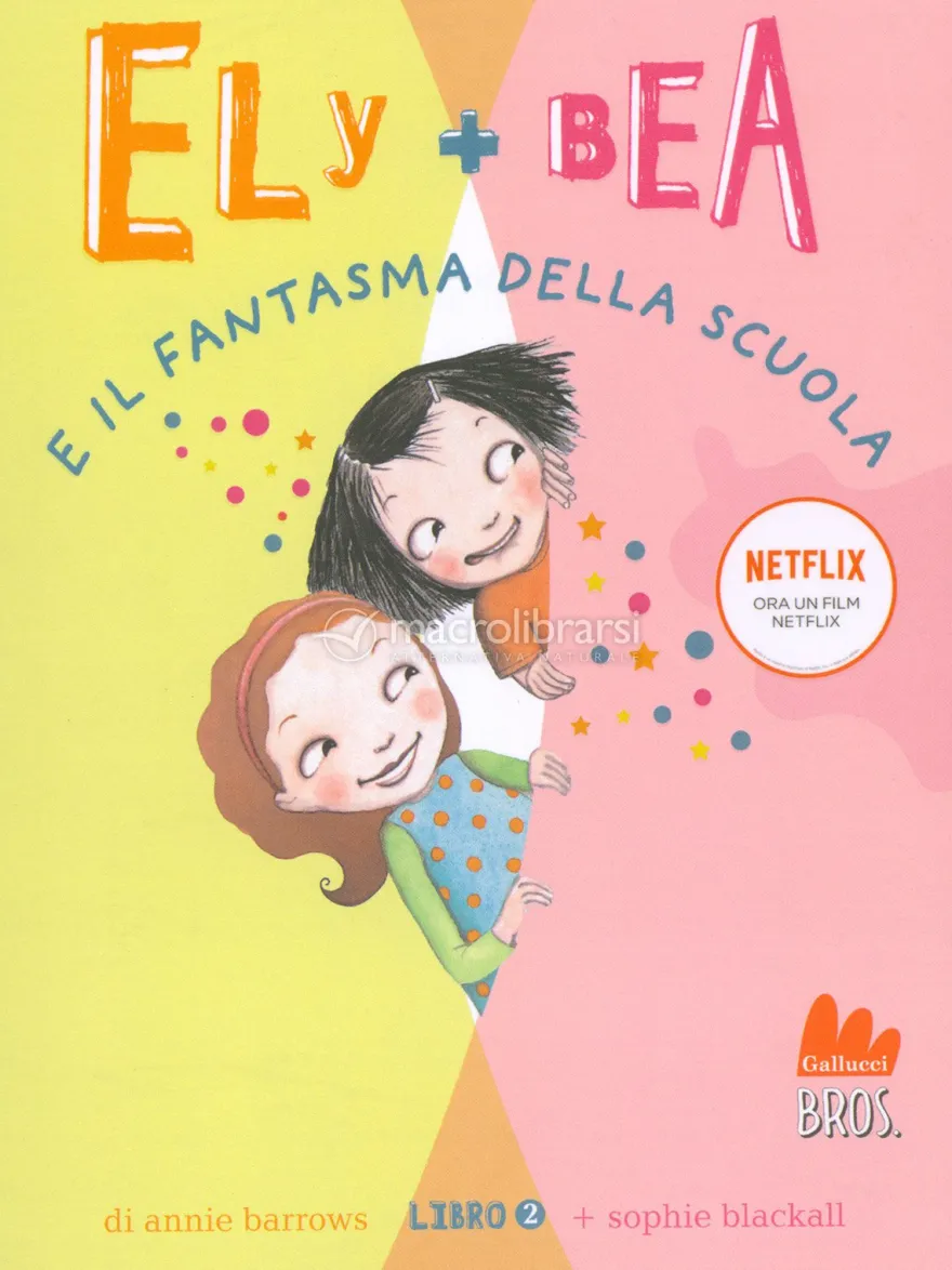 Ely + Bea - il Fantasma della Scuola - Vol 2