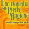 Enciclopedia delle Pietre Magiche