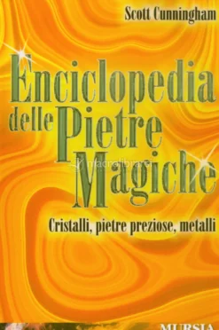 Enciclopedia delle Pietre Magiche