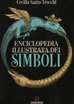 Enciclopedia Illustrata dei Simboli