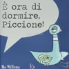 E' Ora di Dormire, Piccione!